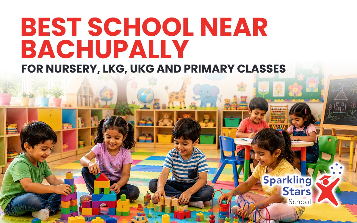 Best school near bachupally for nursery, lkg, ukg and primary classes Sparkling Stars school