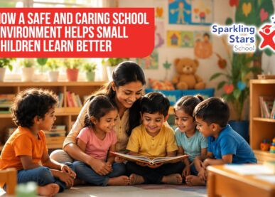 How a Safe and Caring School Environment Helps Small Children Learn Better