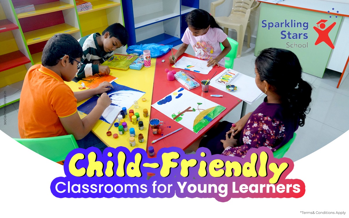 Child-Friendly Classrooms for Young Learners at Sparkling Stars School