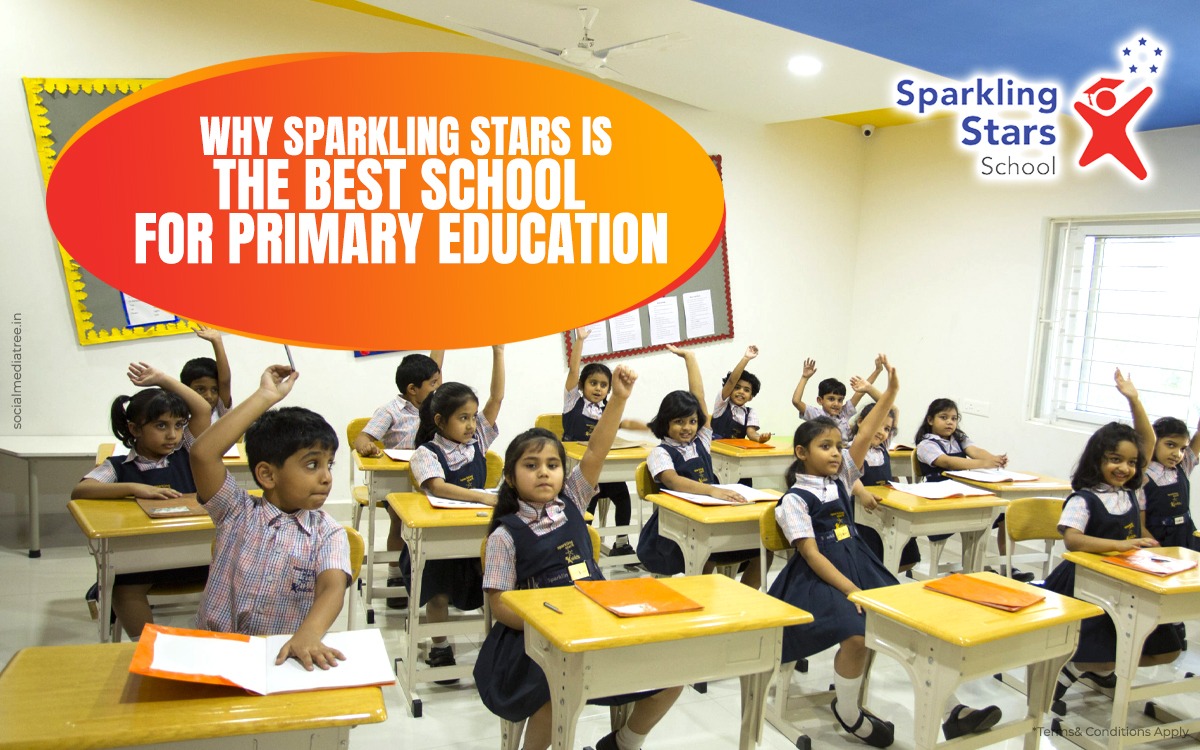Why Sparkling Stars Is The Best School for Primary Education