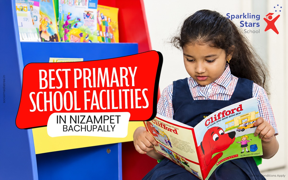 Best Primary School Facilities in Nizampet Bachupally